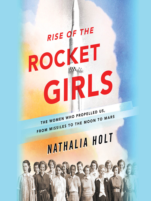 Upplýsingar um Rise of the Rocket Girls eftir Erin Bennett - Til útláns